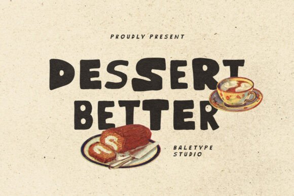 Dessert Better: A Hand-Drawn Display Font for Digital Creativity