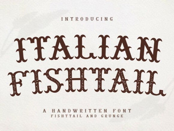 Italian Fishtail: A Grunge Font with Vintage Charm