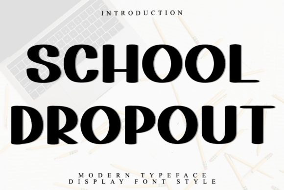 School Dropout Font for Modern Web Design Projects